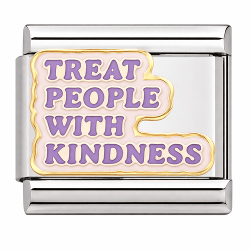 Treat People With Kindness